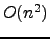 $O(n^2)$
