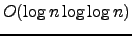 $O(\log n\log \log n)$
