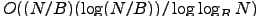 $O({\log_B
N+T/B})$