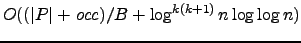 $O((\vert P\vert+\mathit{occ})/B+\log^{k(k+1)} n \log\log n)$