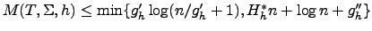 $M(T,\Sigma, h) \leq \min\{g'_h
\log(n/g'_h + 1), H^*_h n + \log n + g''_h\}$