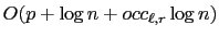 $O(p+\log n+occ_{\ell,r}\log n)$