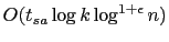 $O(t_{sa}\log
k\log^{1+\epsilon} n)$