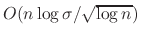 $O\bigl(n \log \sigma / \sqrt{\log n}\bigr)$