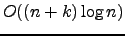 ${O((n + k) \log n)}$