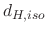 $d_{H, iso}$