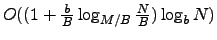 $O((1+\frac{b}{B}\log_{M/B} \frac{N}{B})\log_b N)$