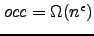 $\mathit{occ} = \Omega(n^\epsilon)$